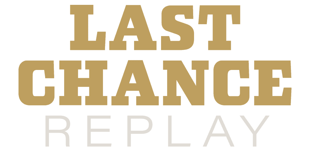 Last Chance Replay